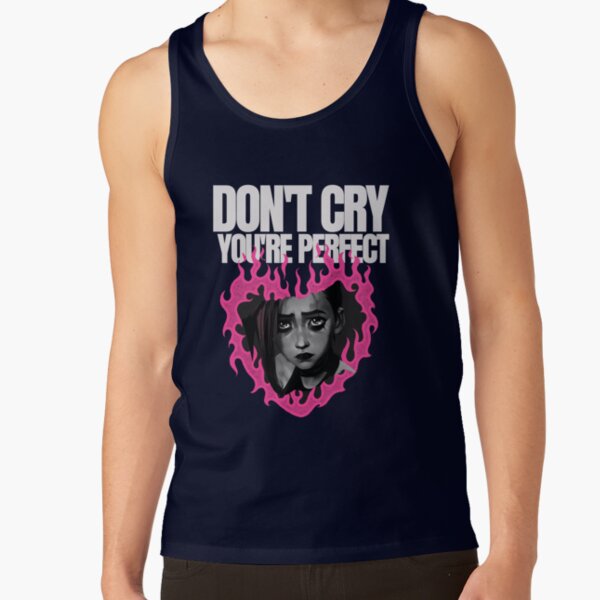 Don T Cry Youre Perfect Tank Top - Image 5