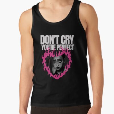 Don T Cry Youre Perfect Tank Top
