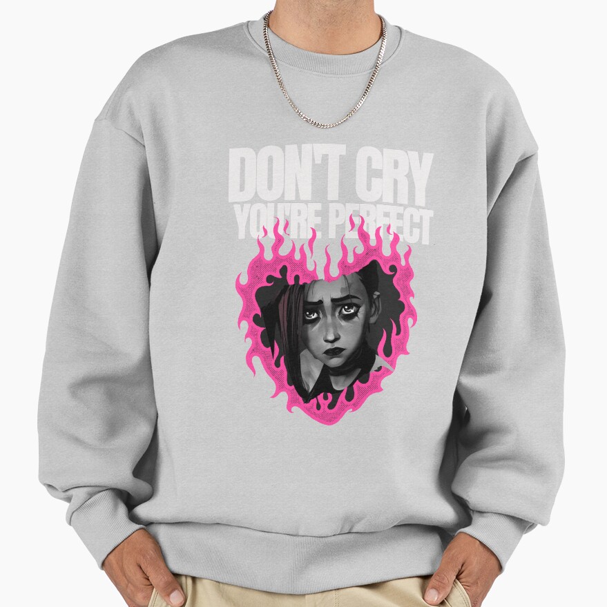 Don T Cry Youre Perfect Sweatshirt - Image 4