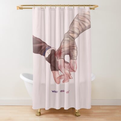What About Us Shower Curtain